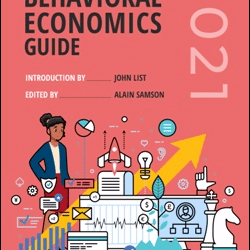 The Behavioural Economics Guide 2021